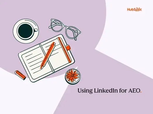 利用LinkedIn进行AEO(回答引擎优化)